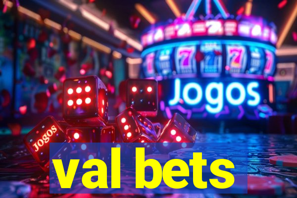 val bets